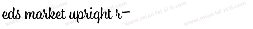 eds market upright r字体转换